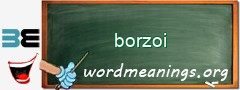 WordMeaning blackboard for borzoi